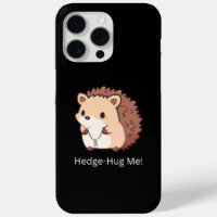 Hedge-Hug Me