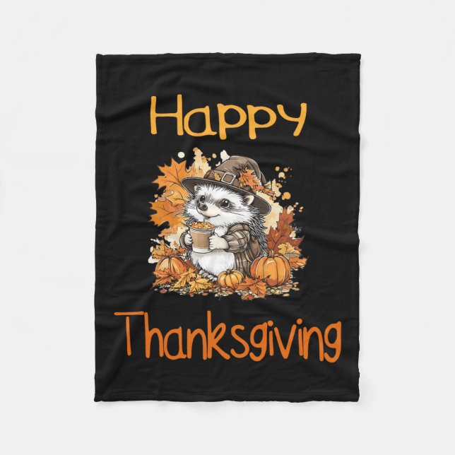 Hedgehog Fall Thanksgiving Happy Thanksgiving  Fleece Blanket (Front)