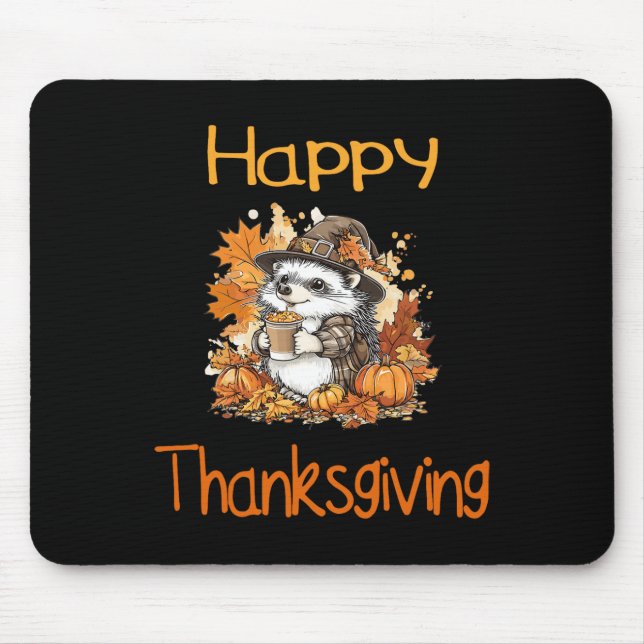 Hedgehog Fall Thanksgiving Happy Thanksgiving  Mouse Pad (Front)