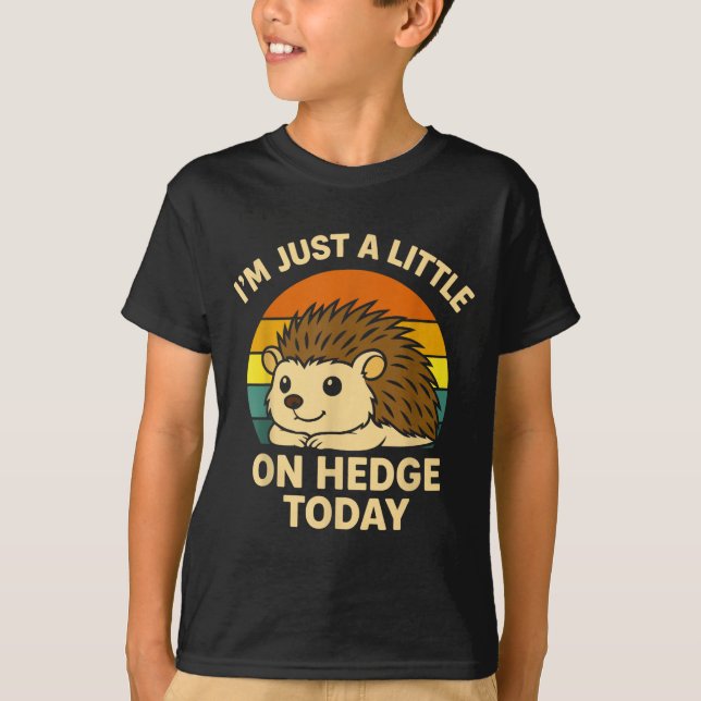 Hedgehog Funny Animal Pun I’m Just A Little On Hed T-Shirt (Front)
