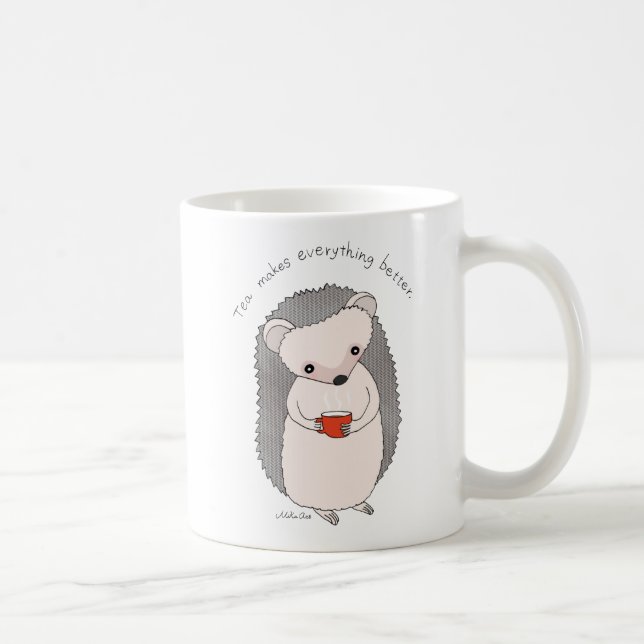 Hedgehog Tea Cup Tea makes everything better Mug (Right)
