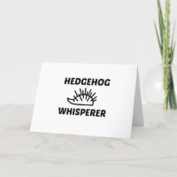 HEDGEHOG WHISPERER
