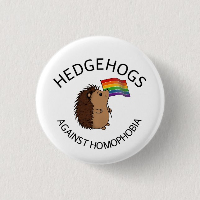 Hedgehogs against homophobia button (Front)