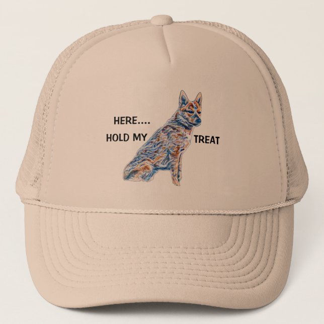 Heeler Cattle Dog Here Hold My Treat Trucker Hat (Front)