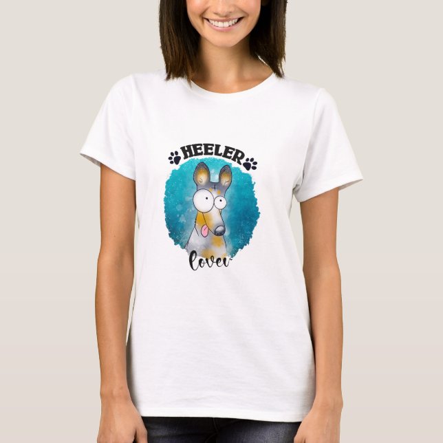Heeler Lover T-Shirt (Front)