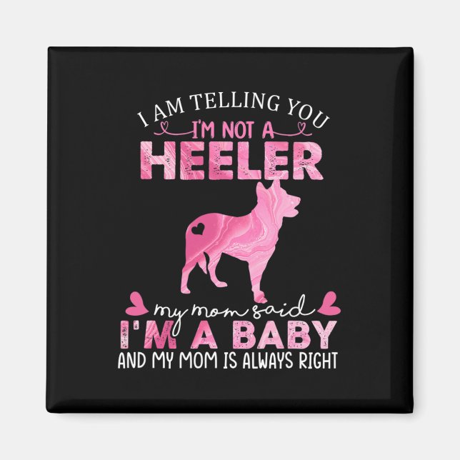 Heeler Mum  Magnet (Front)