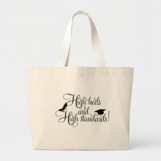 Heels and High Standards Large Tote Bag