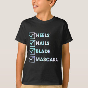 Heels Nails Blade Maa Funny Design T-Shirt
