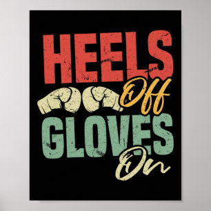 Heels Off Gloves On Self-defense Kickboxing Workou Poster