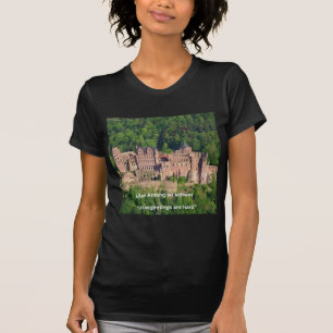 Heidelberg Castle In German & German Saying T-Shirt