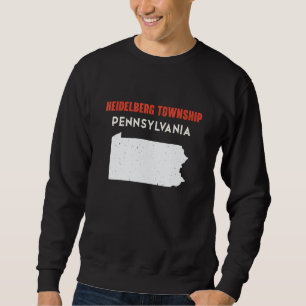 Heidelberg township Pennsylvania USA State America Sweatshirt