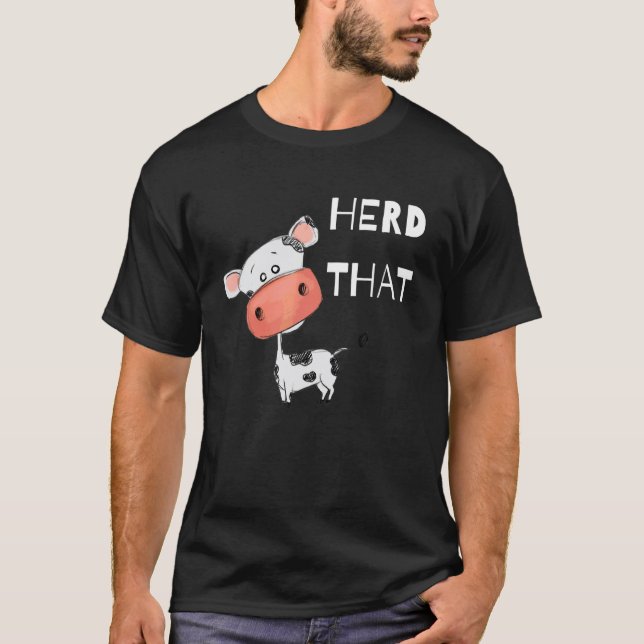 Heifer Cow Pun  Herd That T-Shirt (Front)