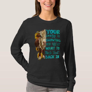 Heifer Sunflower Wanna Tuck That Back In Western F T-Shirt