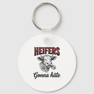 Heifers Gonna Hate Funny Cow Vintage Engraving Tee Key Ring