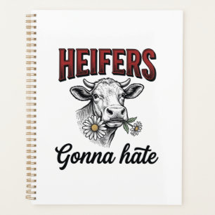 Heifers Gonna Hate Funny Cow Vintage Engraving Tee Planner