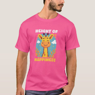 Height Of Happiness Design Giraffe T-Shirt
