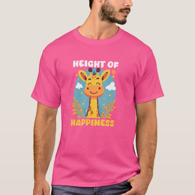 Height Of Happiness Design Giraffe T-Shirt (Front)