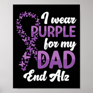 Heimerheimer Awareness I Wear Purple For My Dad En Poster