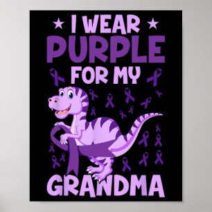 Heimerheimer Awareness I Wear Purple For My Grandm Poster