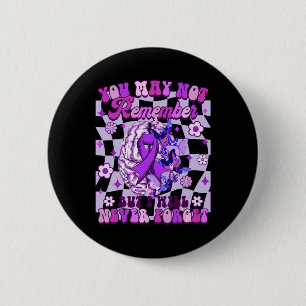 Heimerheimer Awareness You May Not Remember I Will 6 Cm Round Badge