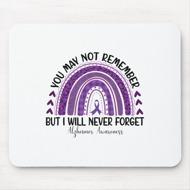 Heimerheimer Awareness You May Not Remember I Will Mouse Pad (Front)