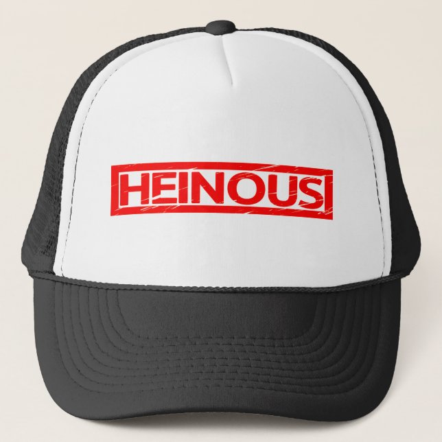 Heinous Stamp Trucker Hat (Front)