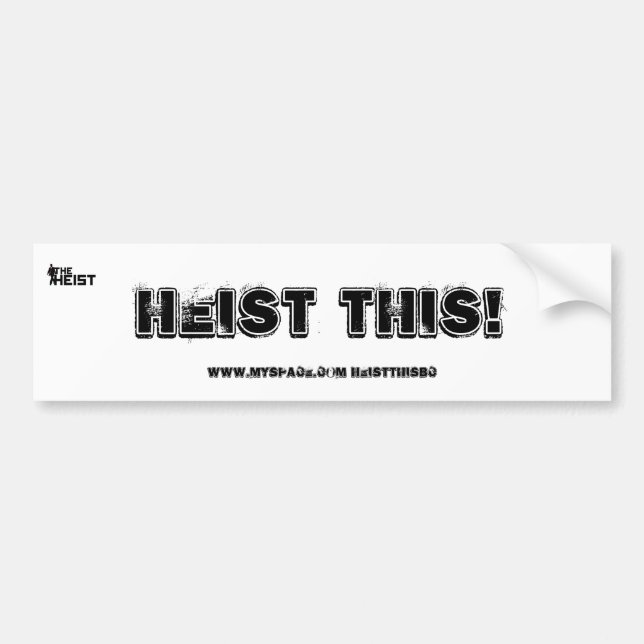 Heist This! Bumper Sticker - Customised (Front)
