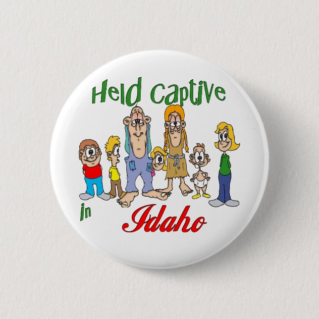 Held Captive in Idaho 6 Cm Round Badge (Front)