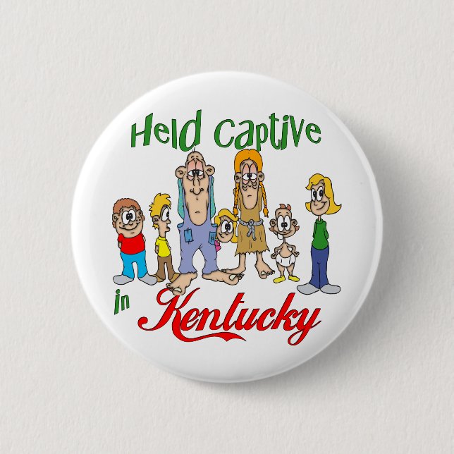 Held Captive in Kentucky 6 Cm Round Badge (Front)