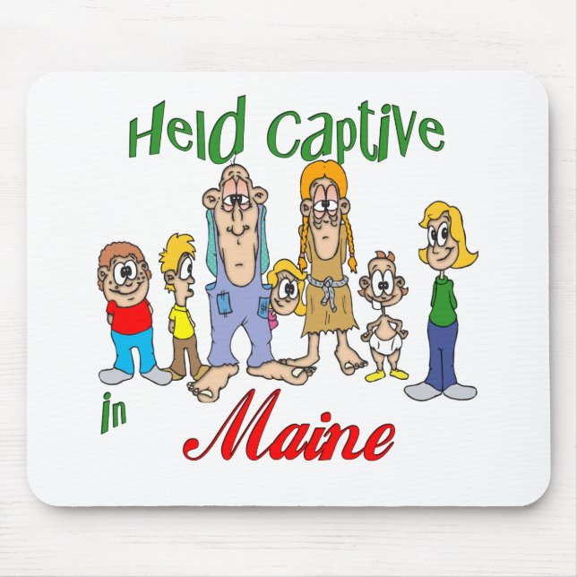 Held Captive in Maine Mouse Pad (Front)