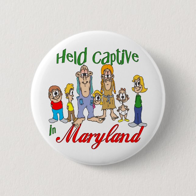 Held Captive in Maryland 6 Cm Round Badge (Front)