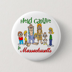 Held Captive in Massachusetts 6 Cm Round Badge