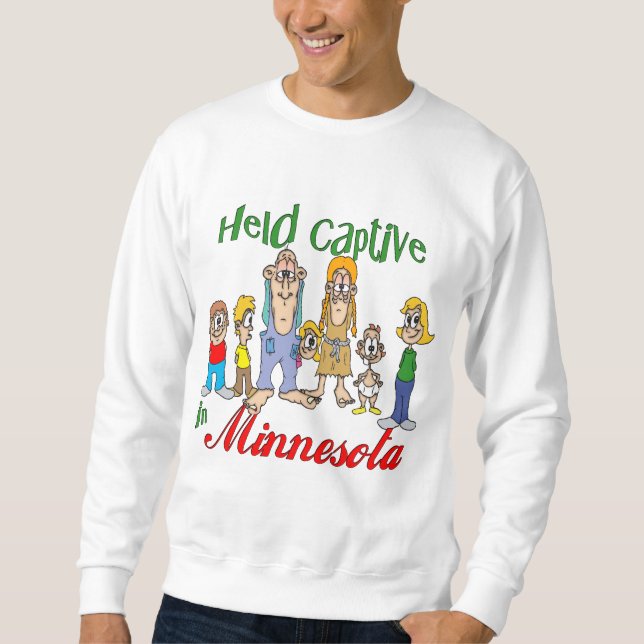 Held Captive in Minnesota Sweatshirt (Front)