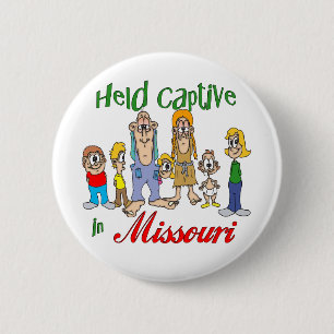 Held Captive in Missouri 6 Cm Round Badge