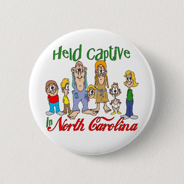 Held Captive in North Carolina 6 Cm Round Badge (Front)