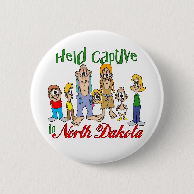 Held Captive in North Dakota 6 Cm Round Badge (Front)