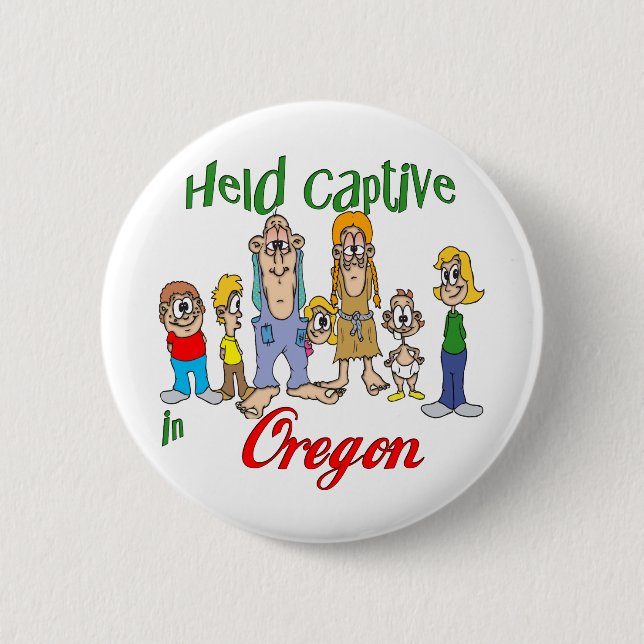 Held Captive in Oregon 6 Cm Round Badge (Front)