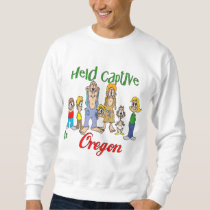 Held Captive in Oregon Sweatshirt