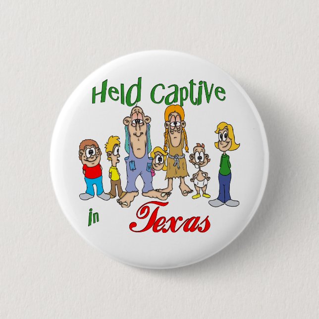 Held Captive in Texas 6 Cm Round Badge (Front)