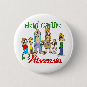 Held Captive in Wisconsin 6 Cm Round Badge