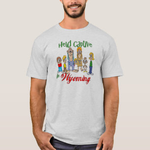 Held Captive in Wyoming T-Shirt
