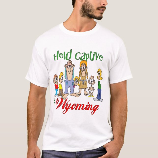 Held Captive in Wyoming T-Shirt (Front)