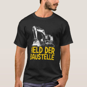 Held Der Construction Site Digger Driver Construct T-Shirt