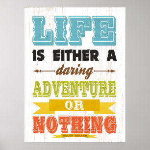 Helen Keller  Art-Life Is Either A Daring Adventur Poster