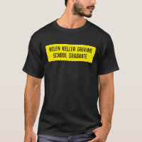 Helen Keller Driving School Graduate Sign 