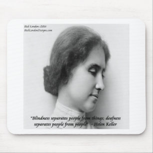 Helen Keller & Famous Deaf/Blind Quote Mouse Pad