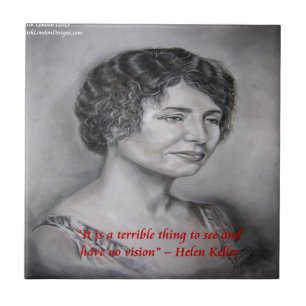 Helen Keller Having Vision Wisdom Quote Tile