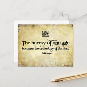 Helen Keller Inspirational Quote Heresy of one age Postcard