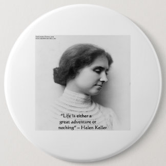 Helen Keller "Life Is Adventure" Wisdom Quote Gift 6 Cm Round Badge
