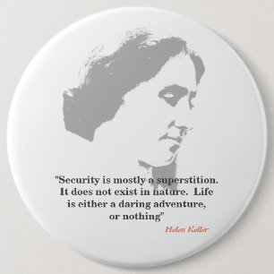Helen Keller Quote On Security 6 Cm Round Badge